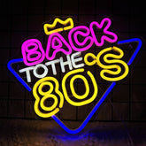 Back To The 80s Neon Sign